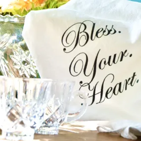 The Bless Your Heart Tea Towel