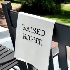 The Raised Right Tea Towel